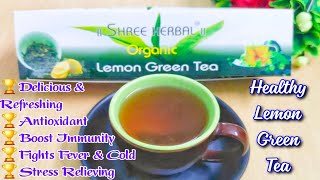Green Tea Benefits For Weight Loss & Weight Gain | Shree Herbal Organic Lemon Green Tea Review