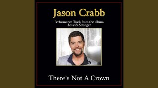 There's Not a Crown (Without a Cross) (Original Key Performance Track with Background Vocals)