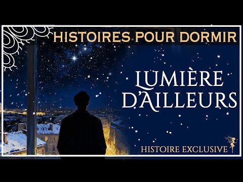 Histoire pour dormir  |  Lumière d'ailleurs  (Collection Fée de Minuit)