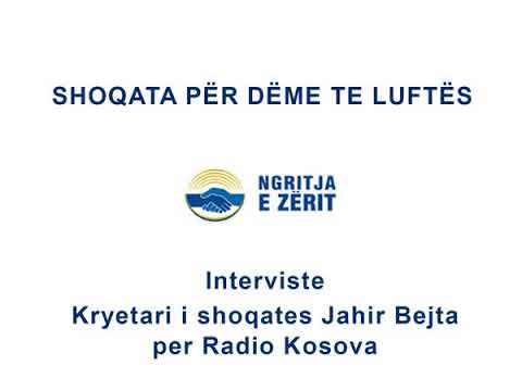 Shoqata per deme te luftes "Ngritja e Zerit" - Interviste Jahir Bejta