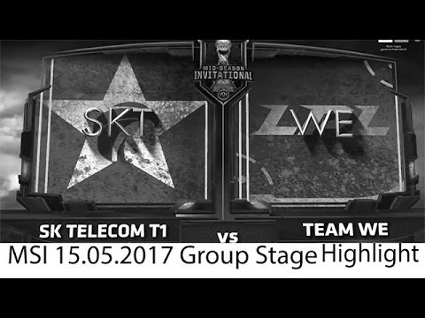 [15.05.2017 MSI] SKT vs WE Highlight
