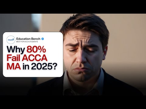 Fail or Pass? ACCA MA in 2025 Decoded! 🎯