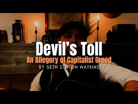Devil's Toll (Original Song) ~ an allegory of capitalist greed