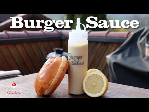 Mega Burger Sauce - da kann der BigMac einpacken