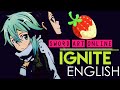[Sword Art Online II] IGNITE (English Cover by ...