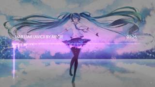 Nightcore - Liar Liar (Avicii by Avicii)