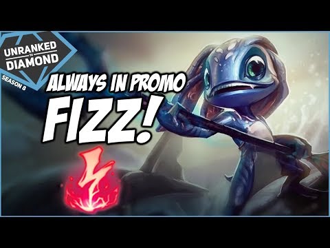 ALWAYS IN PROMO... WE'RE ON FIZZ! - Unranked to Diamond - Ep. 116 | League of Legends