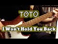 Toto - I Won't Hold You Back (Bass Cover) Tabs