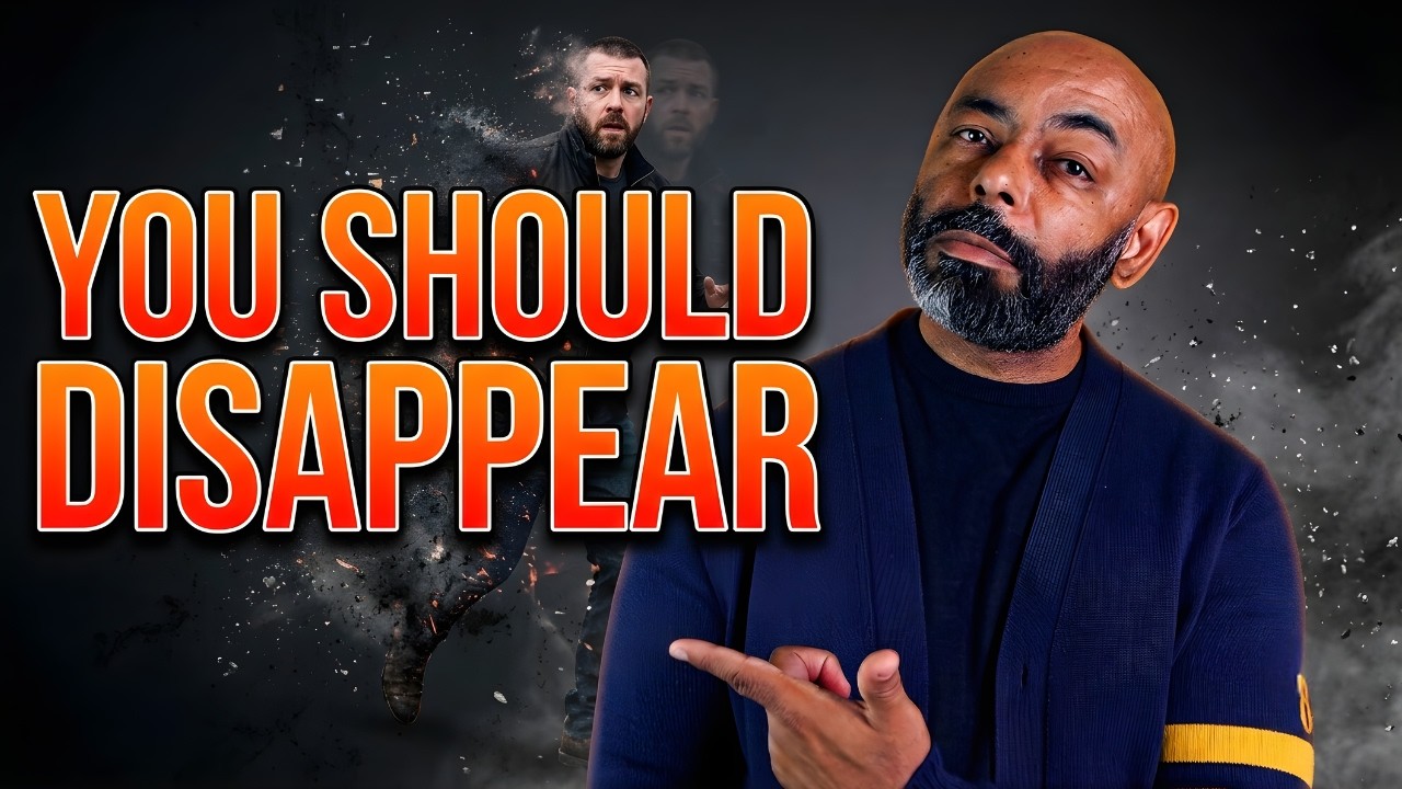 How Disappearing Can Change A Man's Life