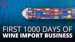 First 1000 Days of the Wine Import Business: SCA-TV Ep.03