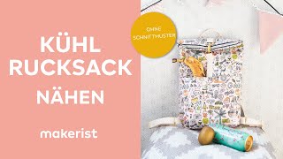 Kühlrucksack nähen - Kühltasche ohne Schnittmuster nähen // makerist easy DIY