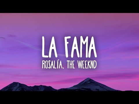 ROSALÍA - LA FAMA ft. The Weeknd