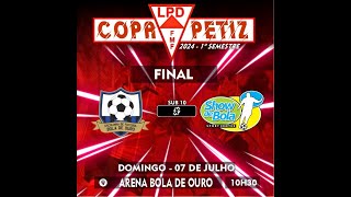 BOLA DE OURO x SHOW DE BOLA - FINAL COPA REGIONAL PETIZ LPD (1ºS) - CAT. PETIZ