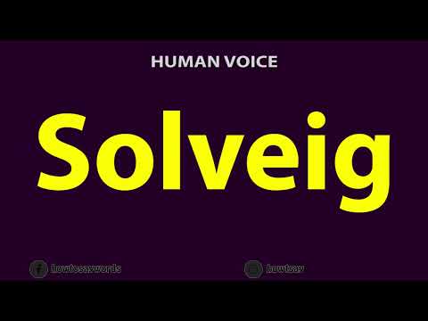 How To Pronounce Solveig