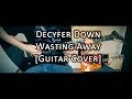 Decyfer Down - Wasting Away (Guitar Cover ...