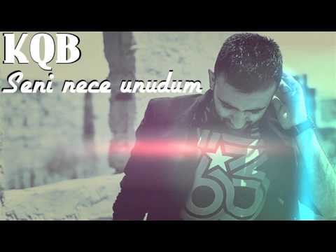 KQB - Seni Nece Unudum [prod by KQB]