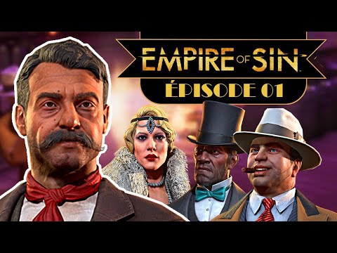 [FR] Salazar "Moustaches" Reyna - ép 01 - EMPIRE OF SIN gameplay let's play PC