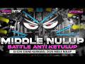 DJ BATTLE MIDDLE NULUP FULL BASS CEK SOUND HOREG KARNAVAL MIDDLE NROTOK NULUP PARTY BASS BLAYER