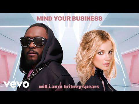 Will.I.Am & Britney Spears - Mind Your Business