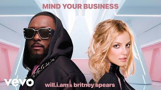 Will.i.am, Britney Spears - Mind Your Business (Audio)