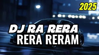 Download lagu DJ RA RERA RERA RERAM PLAT KT BY DJ TELOR SOUND VIRAL TIKTOK TERBARU 2025🎧#viralvideo mp3