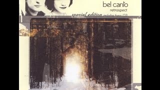 BEL CANTO - RETROSPECT 2001 LTD. EDITION BONUS CD
