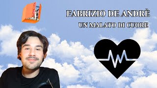Fabrizio De Andrè: Un Malato di Cuore - Analisi