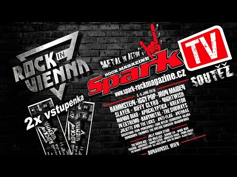 SPARK TV: SOUTĚŽ - vstupenky ROCK IN VIENNA