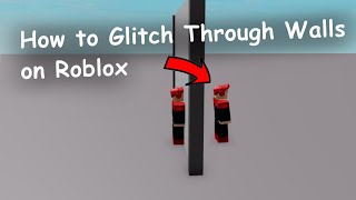 How To Glitch Through Walls In Roblox! (/e dance2 glitch)