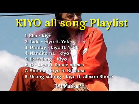 KIYO all song playlist | Best song of Kiyo | Nonstop Music of Kiyo | Rap song playlist