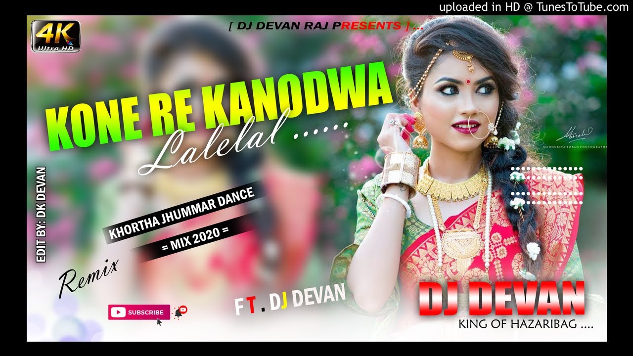Kone_Re_Kanodwa_Lale_Lal_Ft_Dj_Devan_Raj_Hazaribag_Khortha_Jhummar_Dance-Mix_Hard_Remix_Song_Mix_202