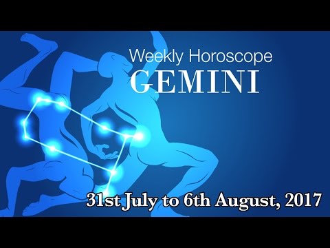 Gemini Horoscope - Gemini Weekly Horoscope From 31st July 2017