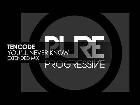 Tencode - You'll Never Know