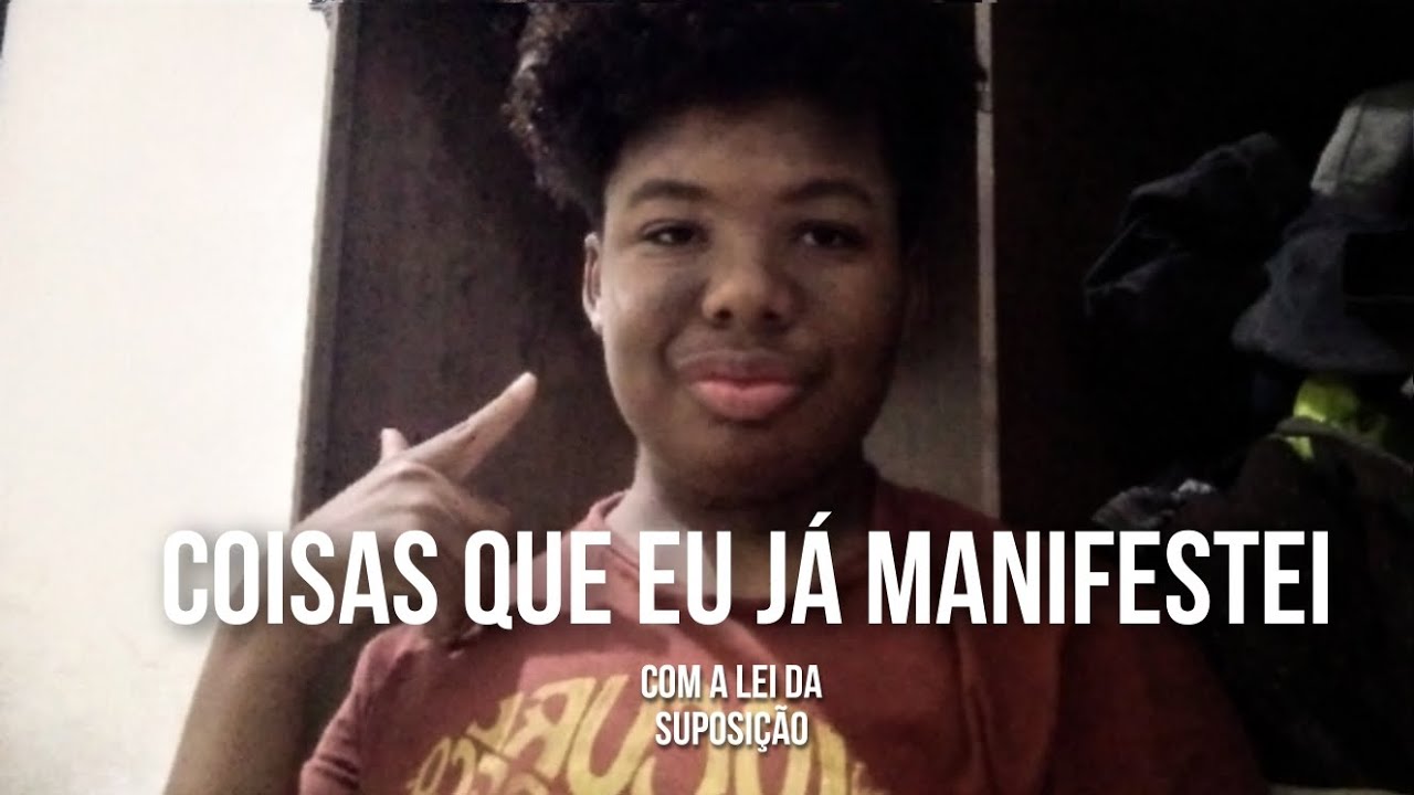 Tudo que eu já Manifestei com a lei da suposição