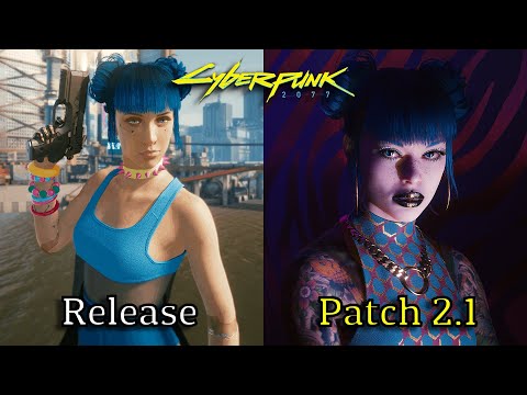 Cyberpunk 2077 Release vs Patch 2.1