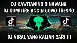 Download lagu DJ SUMILIRE ANGIN GOWO TRESNO | DJ KAWITANING SINAWANG VIRAL TIKTOK TERBARU 2025 YANG KALIAN CARI mp3
