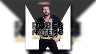 Rober Hatemo - Giden Candan Gidiyor