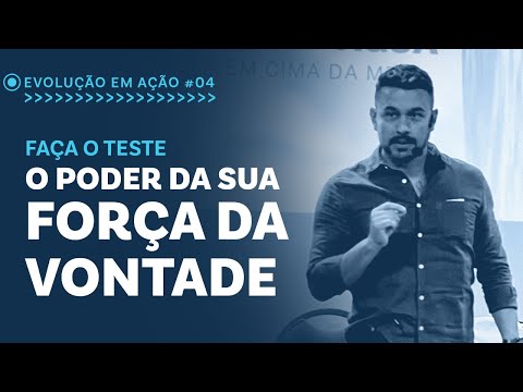 Faça o teste - O Poder da Sua Força da Vontade