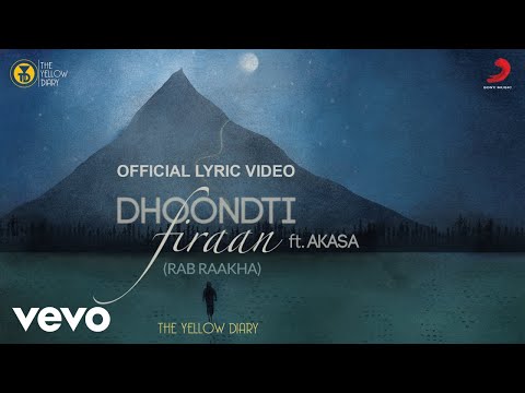 Dhoondti Firaan Ft. Akasa - Rab Raakha | Official Lyric Video