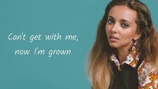 Little Mix - Grown (Lyrics)