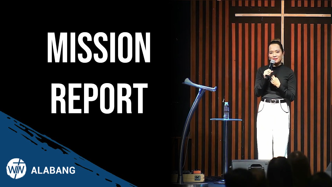 Balancing Life: Mission Report By. Ps. Eunice Eguia || WIN Alabang