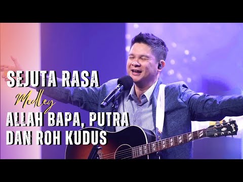 Sejuta Rasa medley Allah Bapa, Putra dan Roh Kudus - GMS Live