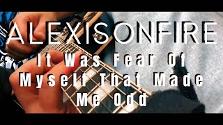 Alexisonfire- It Was Fear Of Myself That Made Me Odd Cover