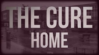 The Cure - Home - Subtitulada (Español / Inglés)