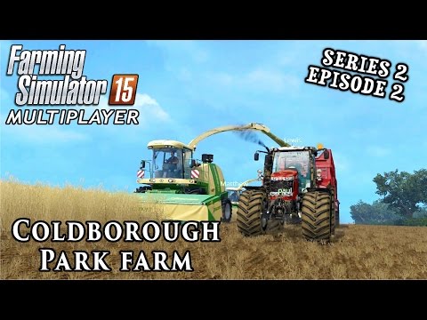 Multiplayer Farming Simulator 15 | Coldborough Park Farm S2 Ep2