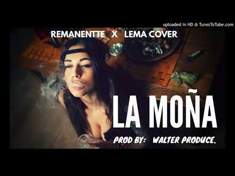 La Moña  Remanentte x Lema Cover 🇵🇷🇨🇴
