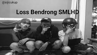 Download lagu #lossbendrong #SMLHD Loss Bendrong SMLHD mp3