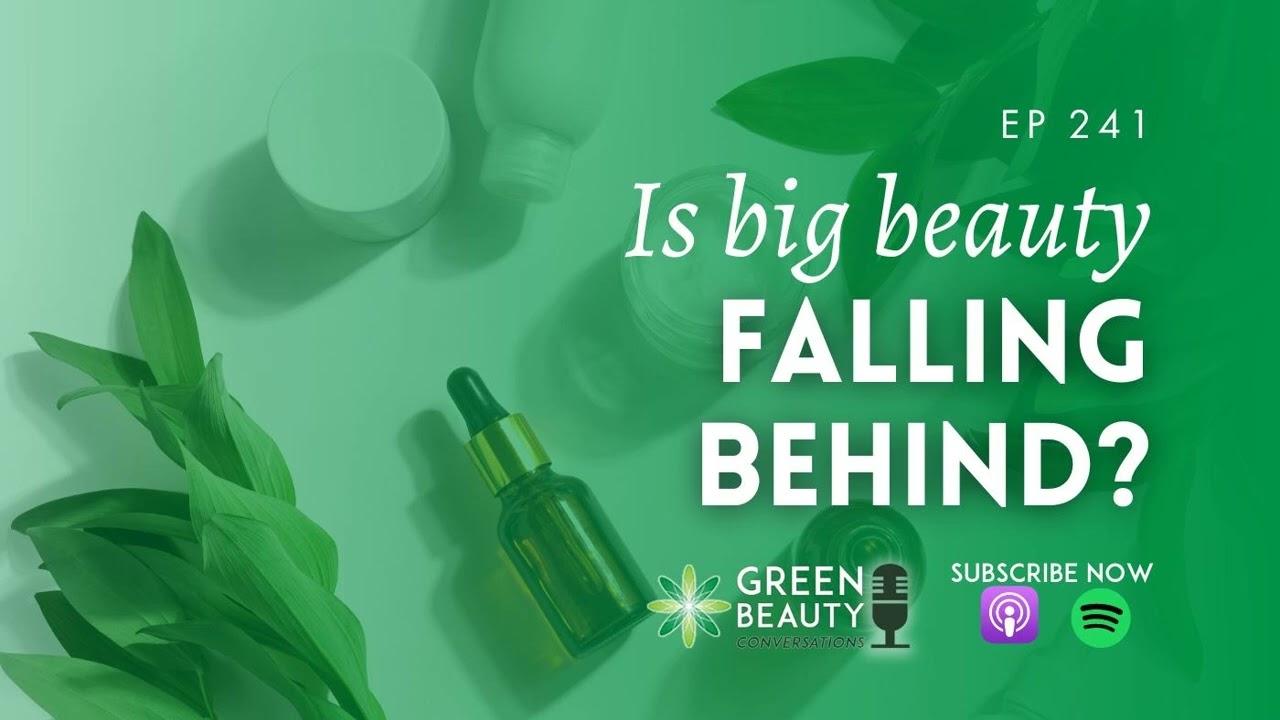 EP241. Is big beauty falling behind?