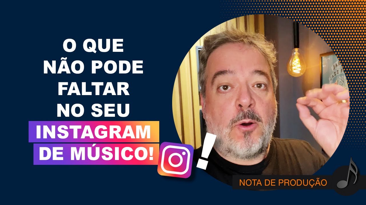 O QUE NÃO PODE FALTAR NO SEU INSTAGRAM DE MÚSICO!