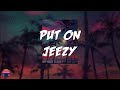 Jeezy Put On Lyrics Video